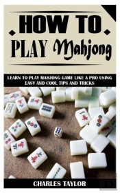 How To Play Mahjong