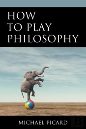 How To Play Philosophy