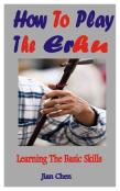 How To Play The Erhu