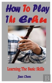 How To Play The Erhu