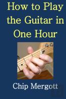 How To Play The Guitar In One Hour