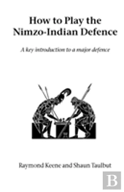 How To Play The Nimzo-Indian Defence