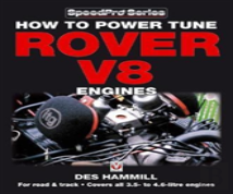 How To Power Tune Rover V8 Engines For Road & Track