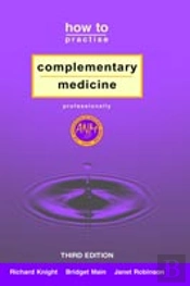 How To Practise Complementary Medicine Professionally