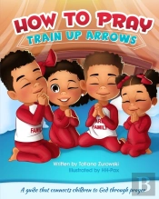 How To Pray: A Guide That Connects Child