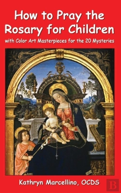 Bertrand.pt - How To Pray The Rosary For Children