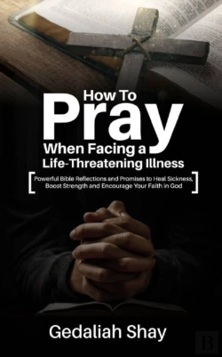 Bertrand.pt - How To Pray When Facing A Life-Threatening Illness