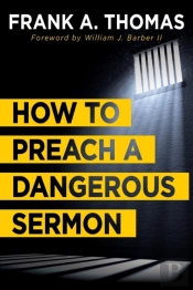 How To Preach A Dangerous Sermon