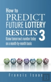How To Predict Future Lottery Results Bo