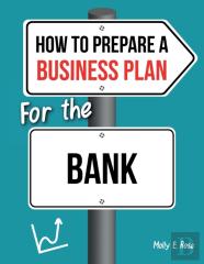 How To Prepare A Business Plan For The Bank