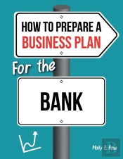 How To Prepare A Business Plan For The Bank