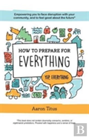 How To Prepare For Everything