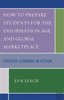Bertrand.pt - How To Prepare Students For The Information Age And Global Marketplace
