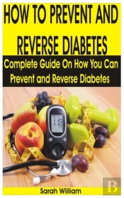 How To Prevent And Reverse Diabetes
