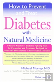 How To Prevent And Treat Diabetes With Natural Medicine