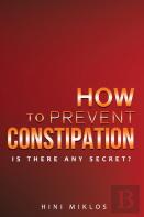 How To Prevent Constipation.