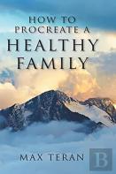 How To Procreate A Healthy Family