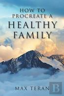 How To Procreate A Healthy Family