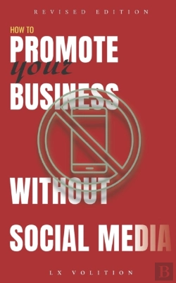 Bertrand.pt - How To Promote Your Business Without Social Media (Revised Edition)