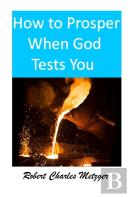 How To Prosper When God Tests You