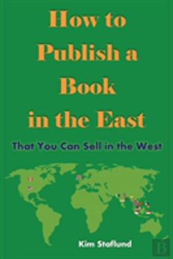 Bertrand.pt - How To Publish A Book In The East That You Can Sell In The West