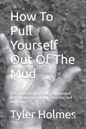 How To Pull Yourself Out Of The Mud
