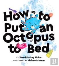 How To Put An Octopus To Bed