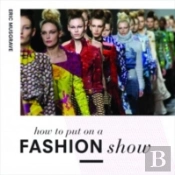 How To Put On A Fashion Show