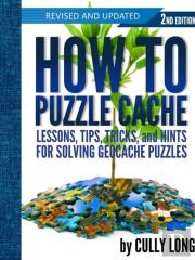 How To Puzzle Cache, Second Edition