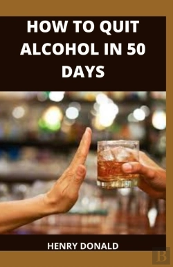Bertrand.pt - How To Quit Alcohol In 50 Days