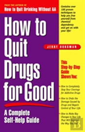 How To Quit Drugs For Good