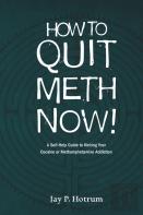 How To Quit Meth Now
