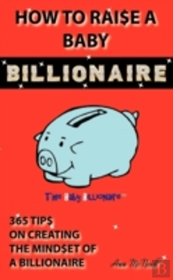 Bertrand.pt - How To Raise A Baby Billionaire