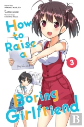 How To Raise A Boring Girlfriend, Vol. 3