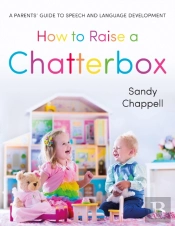 How To Raise A Chatterbox