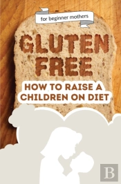 How To Raise A Children On Diet