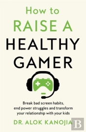 How To Raise A Healthy Gamer
