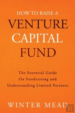 Bertrand.pt - How To Raise A Venture Capital Fund