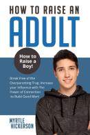 How To Raise An Adult