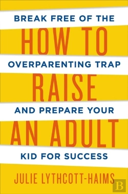 Bertrand.pt - How To Raise An Adult
