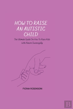 Bertrand.pt - How To Raise An Autistic Child