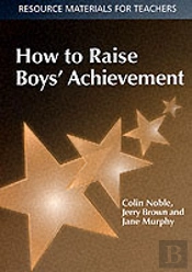 How To Raise Boys' Achievement