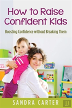 Bertrand.pt - How To Raise Confident Kids