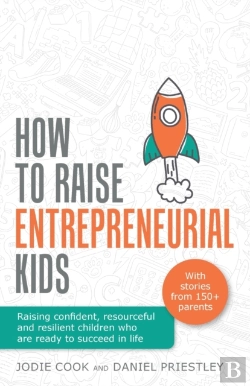 Bertrand.pt - How To Raise Entrepreneurial Kids