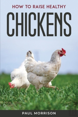Bertrand.pt - How To Raise Healthy Chickens