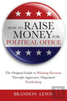 How To Raise Money For Political Office