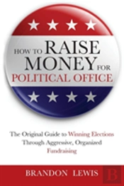 How To Raise Money For Political Office