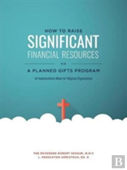 Bertrand.pt - How To Raise Significant Financial Resources Via A Planned Gifts Program