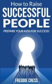 How To Raise Successful People
