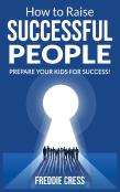How To Raise Successful People